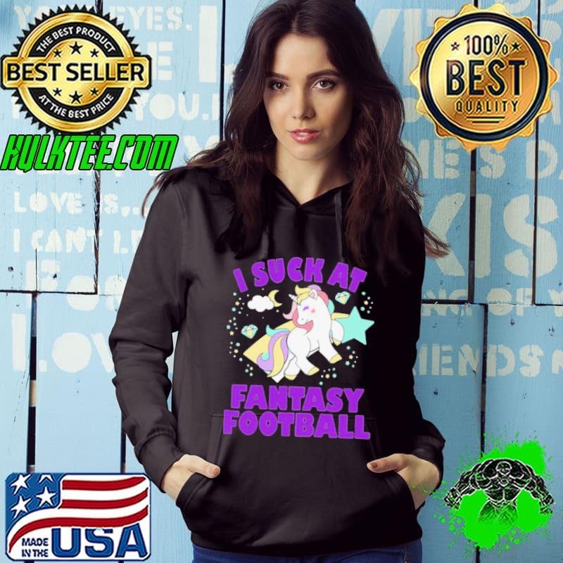 I Suck At Fantasy Football Unicorn Loser shirt