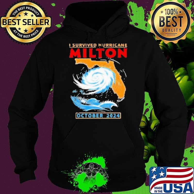 I Survived Hurricane Milton Florida October 2024 Hoodie