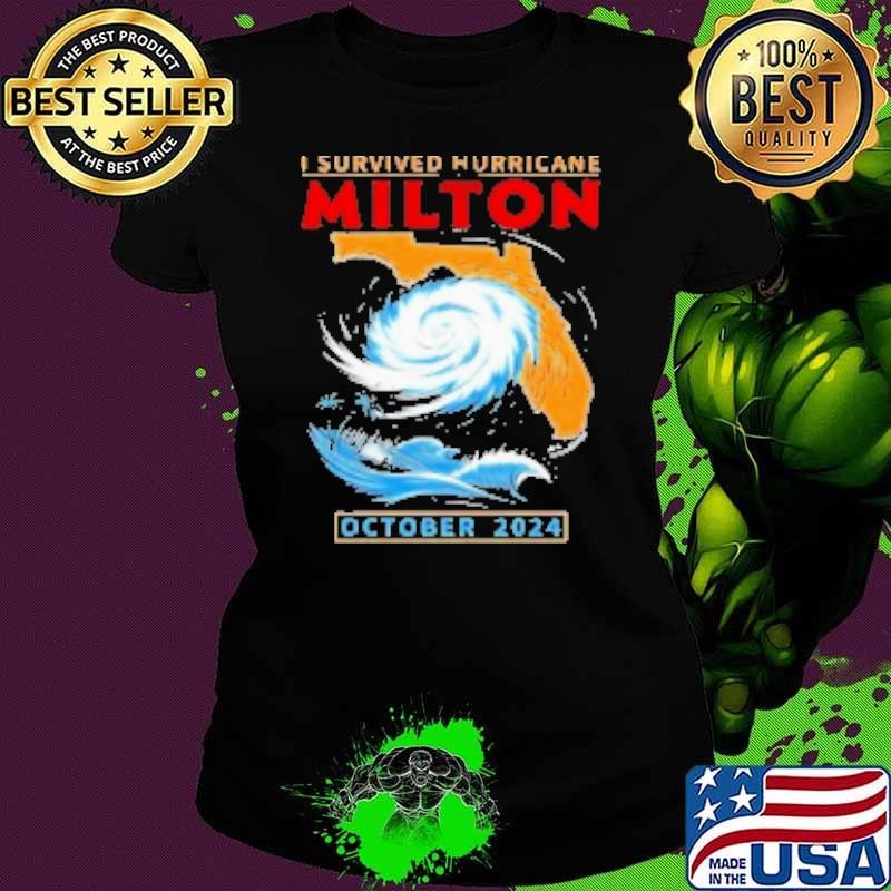 I Survived Hurricane Milton Florida October 2024 Ladies tee
