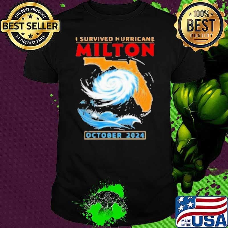 I Survived Hurricane Milton Florida October 2024 Shirt