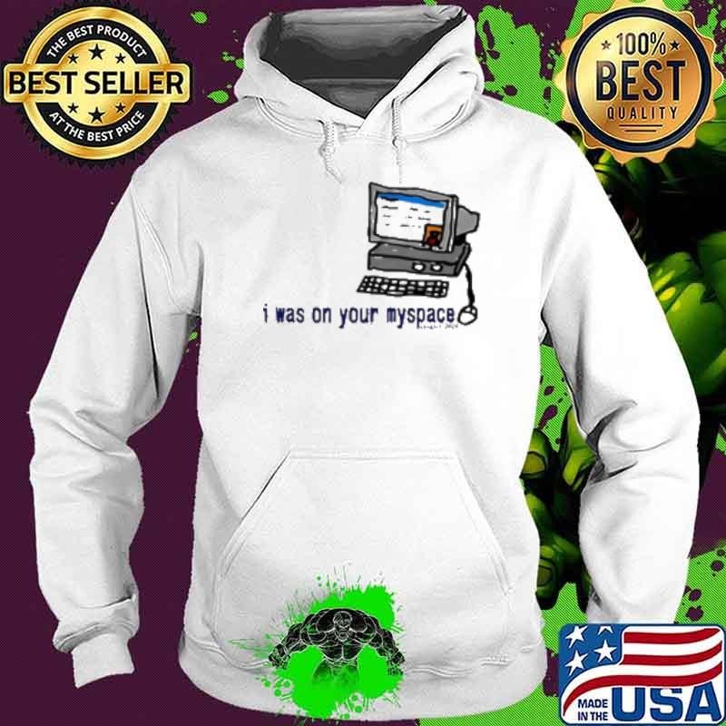 I Was On Your Myspace Tyler Cartoon Hoodie