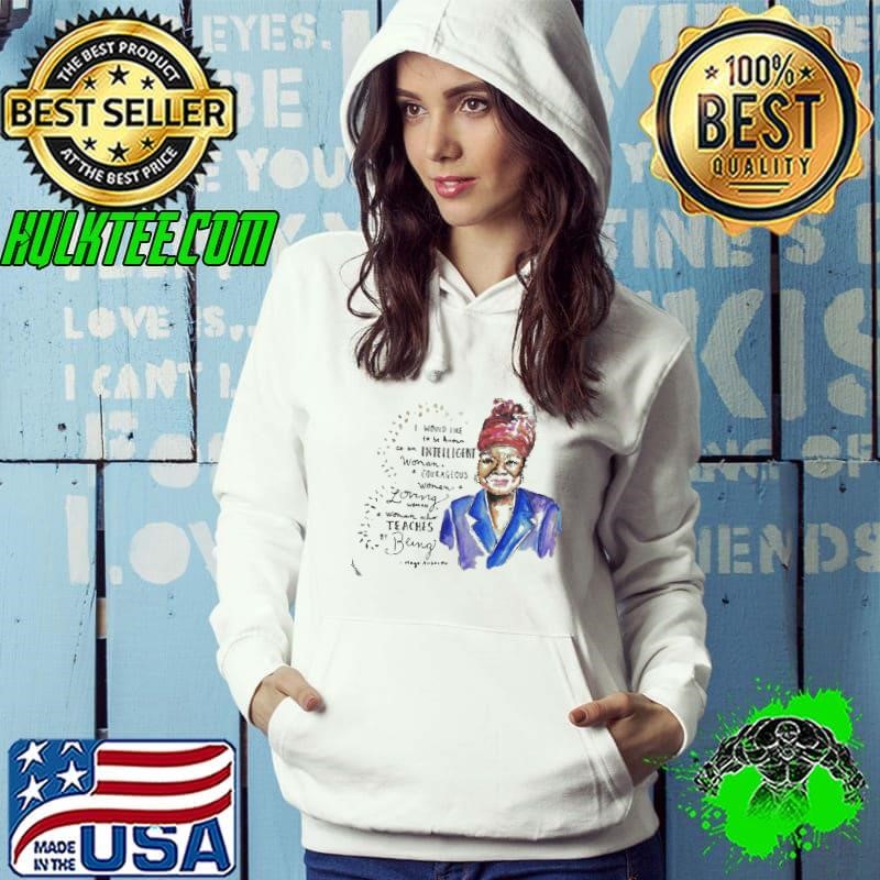 I Would Like To Be Known As An Intelligent Woman A Courageous Hoodie