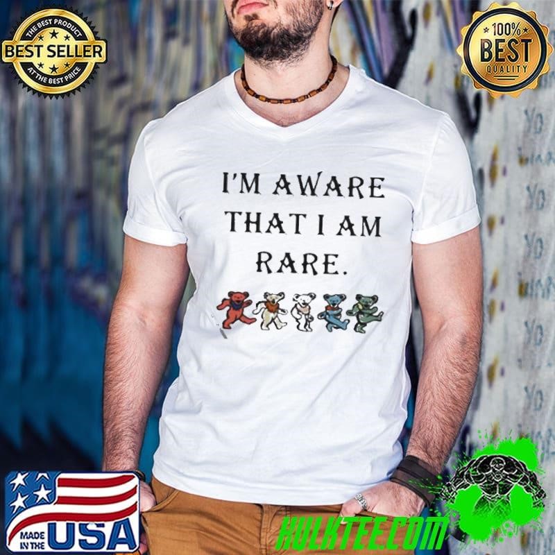 I’m Aware That A Am Rare The Beatle Dancing Bear shirt