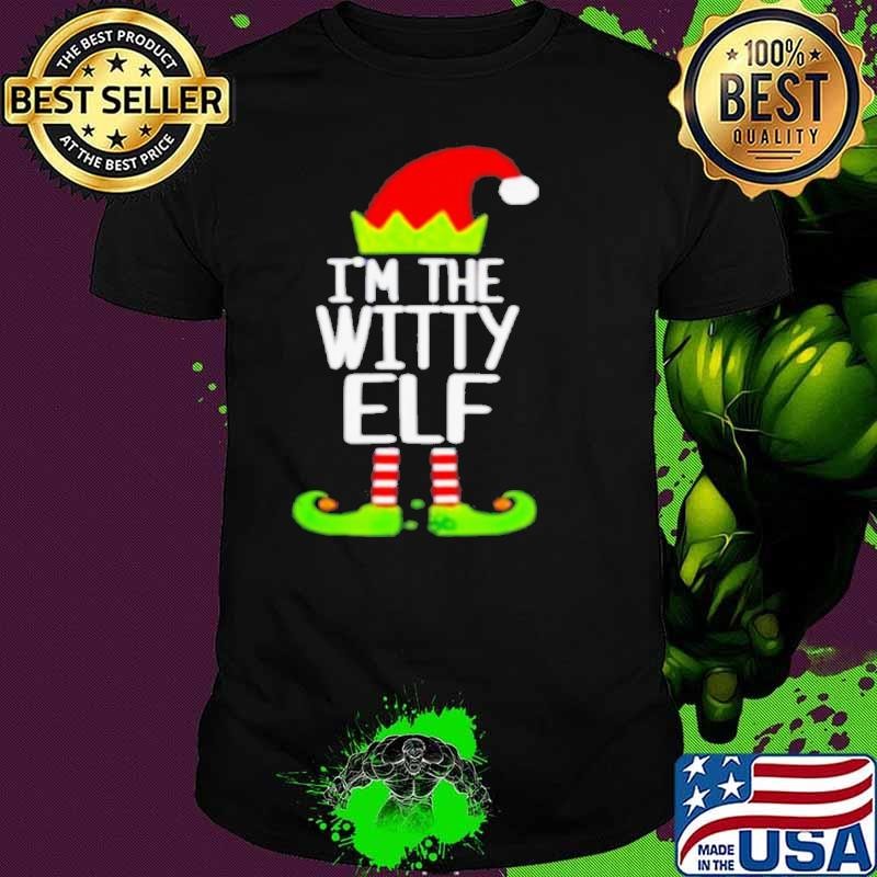 I’m The Witty Elf Shirt Christmas shirt