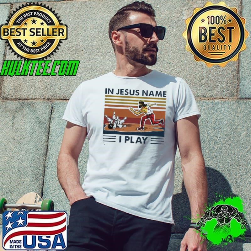 In Jesus Name I Play Vintage Retro shirt
