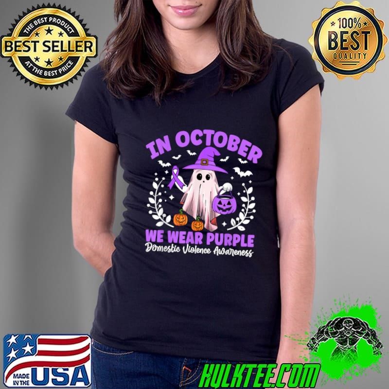 In October We Wear Purple Domestic Violence Awareness Ghost Halloween Ladies Tee