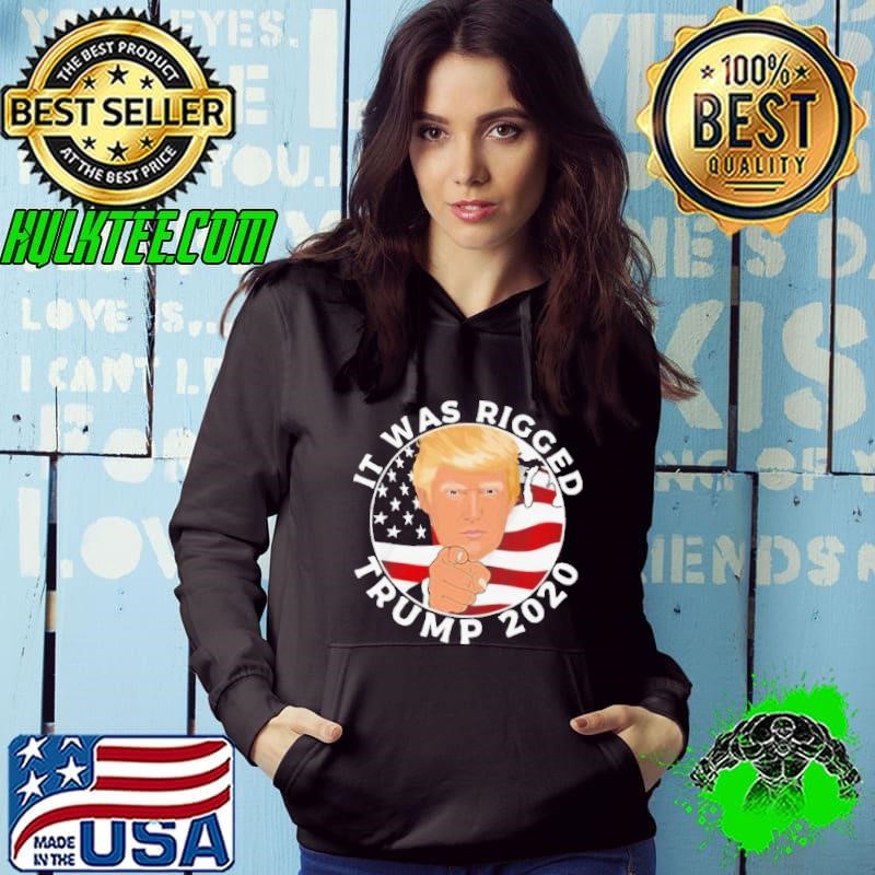 It Was Rigged Trump 2020 Election President American Flag shirt
