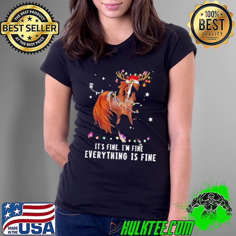 Its Fine Im Fine Everything Is Fine Christmas shirt