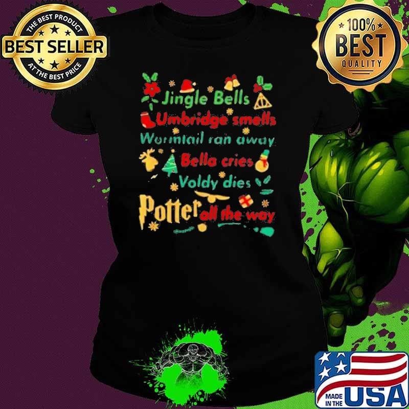 Jingle Bells Umbridge Smells Wormtail Ran Away Ladies tee