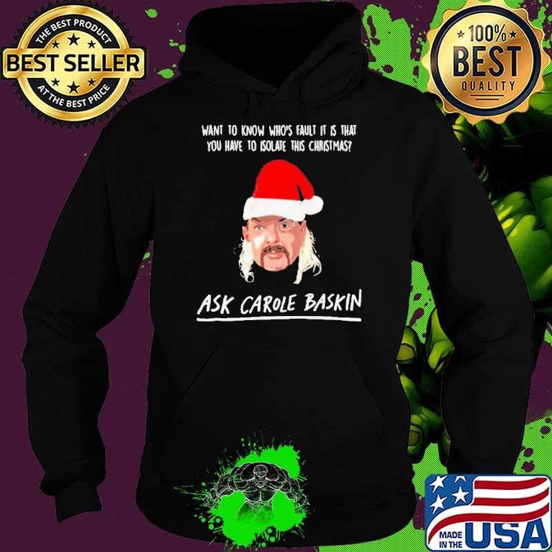 Joe Exotic Santa Want To Know Whos Fault It Is That Ask Carole Baskin Banterking Christmas Hoodie