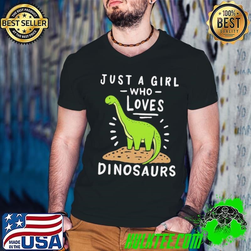 Just A Girl Who Loves Dinosaurs Brachiosaurus Paleontologist shirt