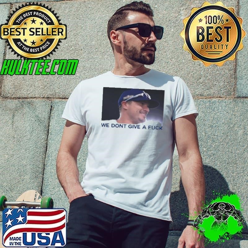 Kike Hernandez smile we don't give a fuck Shirt