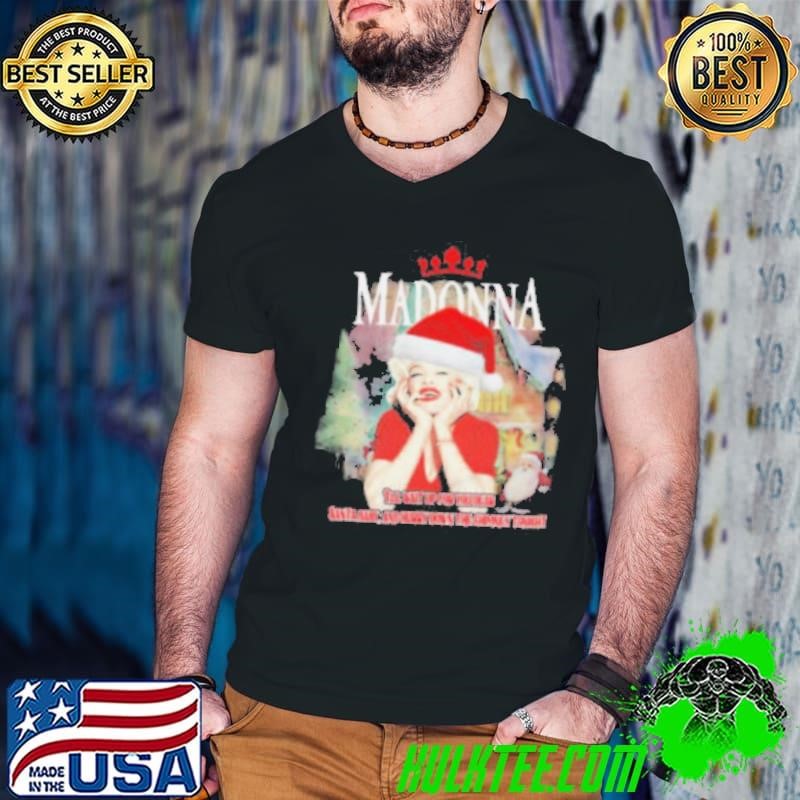 Madonna Santa Baby I’ll Wait Up For You Dear Christmas 2024 Shirt