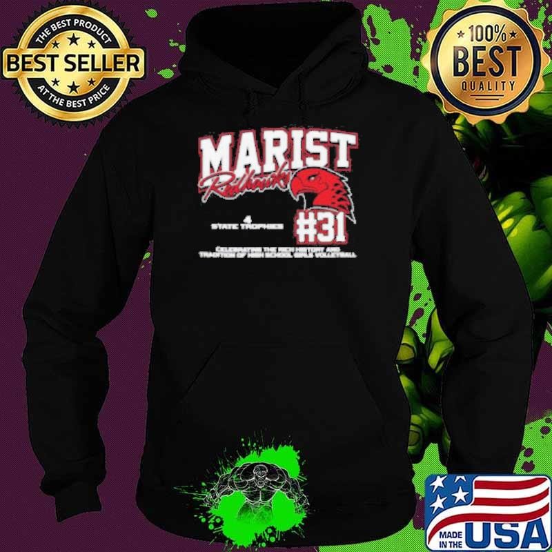 Marist Redhawks #31 Celebrating The Rich History And Tradition Of High School Girls Volleyball Hoodie