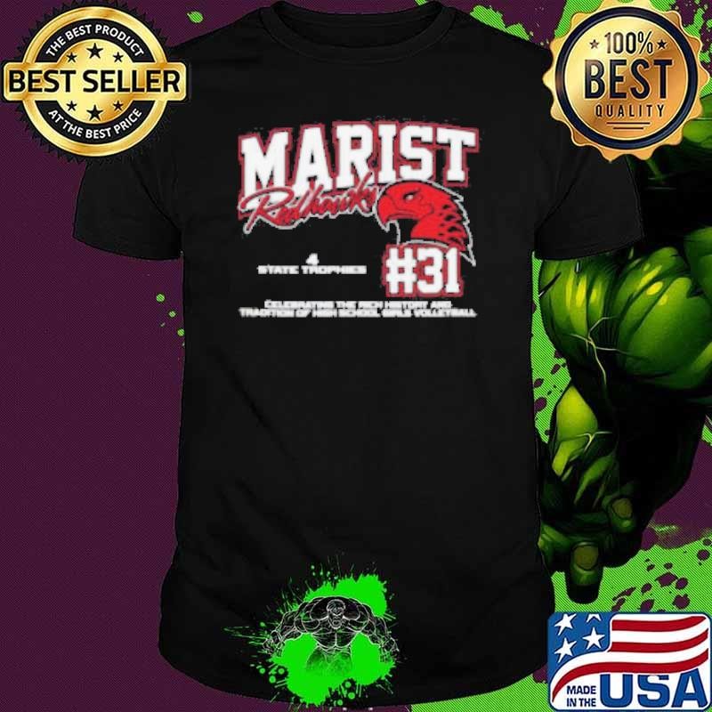 Marist Redhawks #31 Celebrating The Rich History And Tradition Of High School Girls Volleyball Unisex