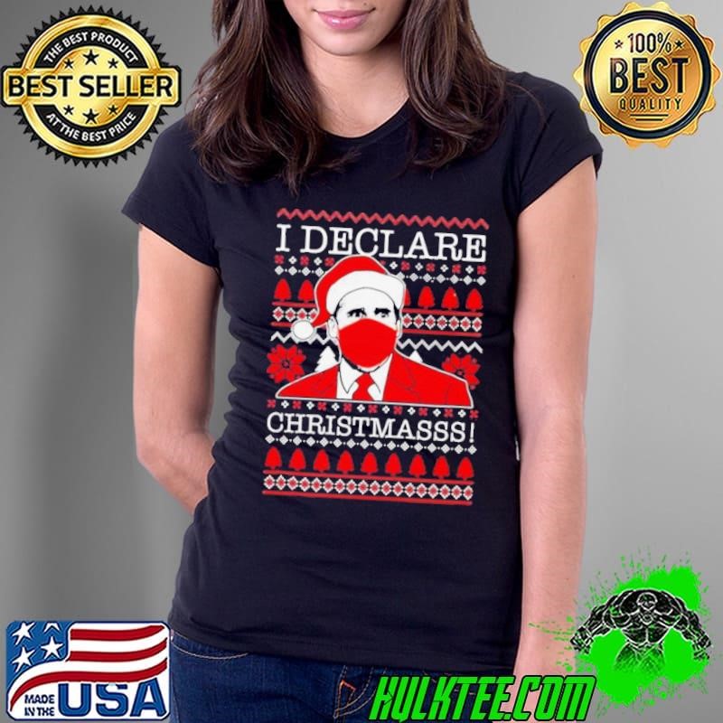Michael Scott I Declare Christmas shirt