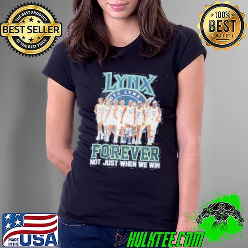 Minnesota Lynx Forever Not Just When We Win Signature Ladies Tee