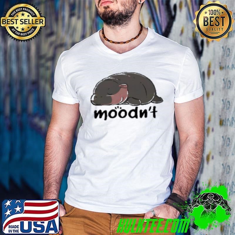 Moo Deng The Hippopotamus Moodn'T Shirt