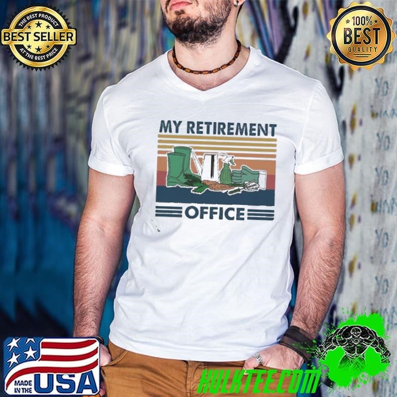 My Retirement Office shirt