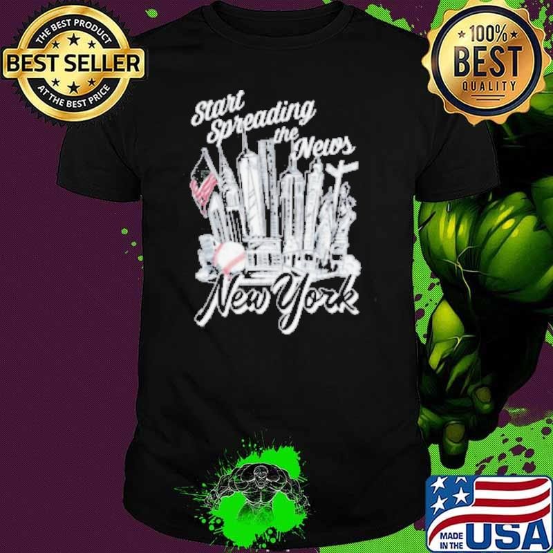 New York Yankees Start Spreading The News Shirts