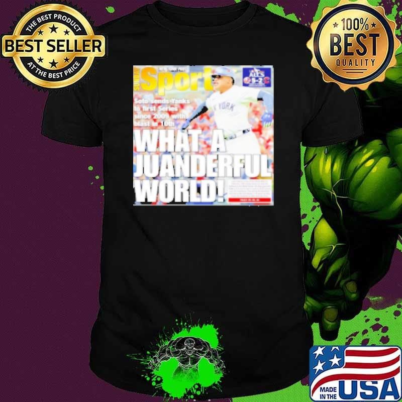 New York Yankees what a juanderful world Shirt