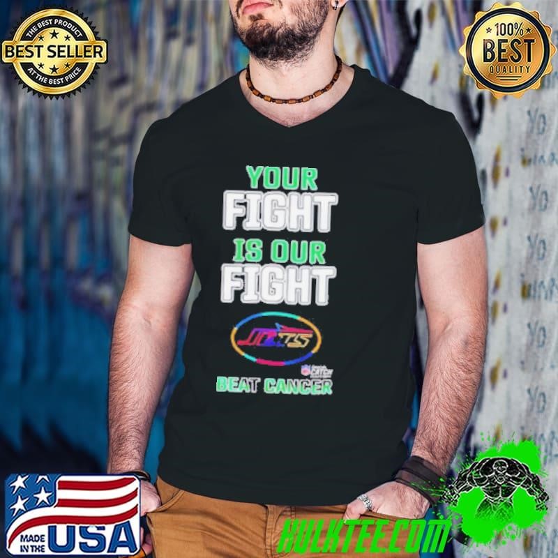 New york jets your fight is our fight beat cancer shirt