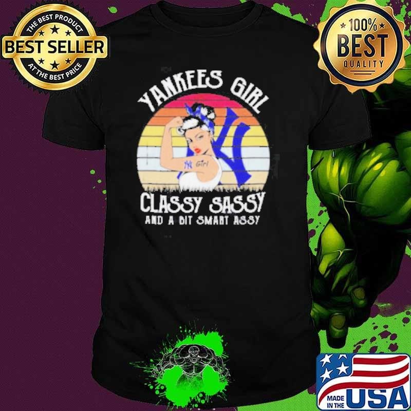 New york yankees girl classy sassy and a bit smart assy Unisex
