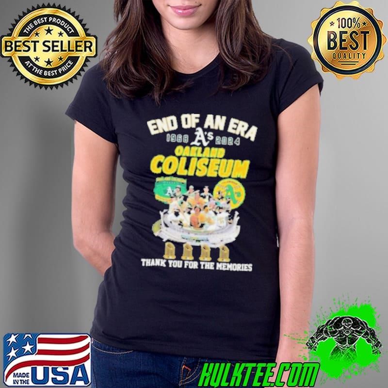Oakland Athletic End Of An Era 1968 2024 Oakland Coliseum Thank You shirt