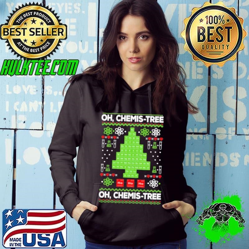 Oh Chemistree Periodic Table Tree Chemistry Teacher Xmas Hoodie