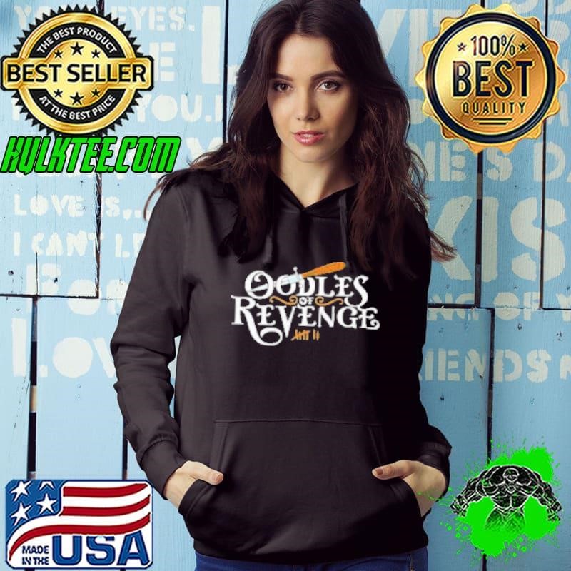 Oodles Of Revenge Hoodie