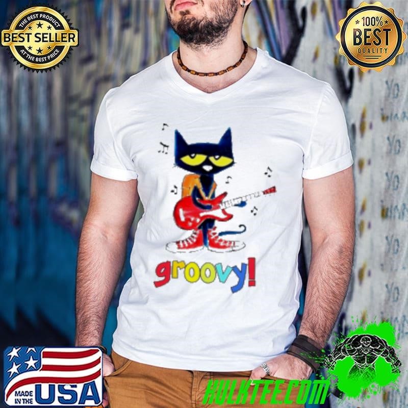 Pete The Cat Groovy Shirt