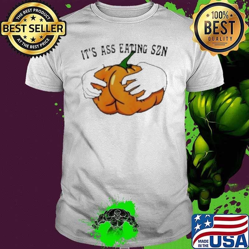 Pumpkin It'S Ass Eating SZN Halloween Unisex Pumpkin It'S Ass Eating SZN Halloween Unisex