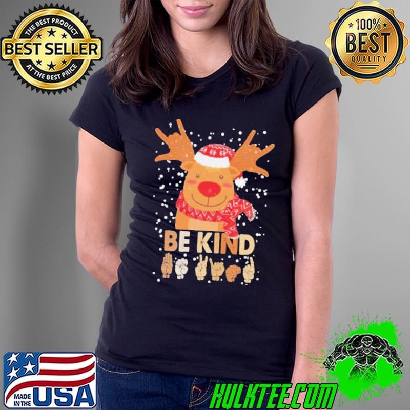 Reindeer Santa Be Kind Christmas shirt