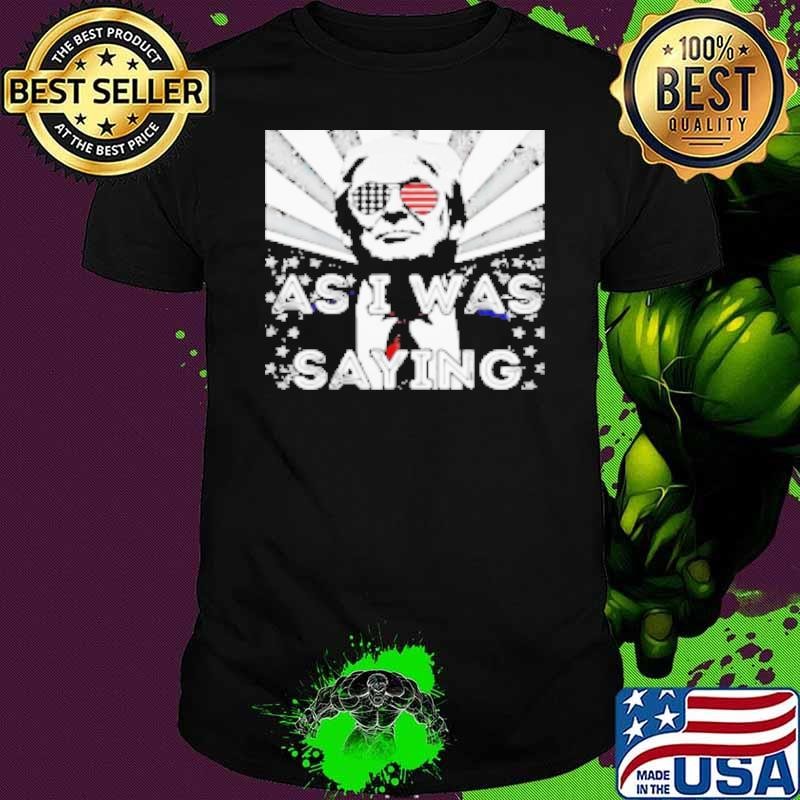 Returns Back To Butler As I Was Saying Donald Trump 2024 Stars Shirt