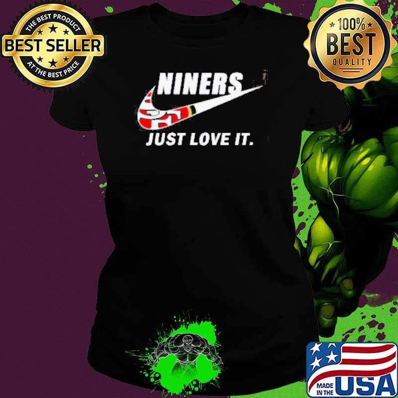 San Francisco 49ers Niners just love it logo Ladies tee