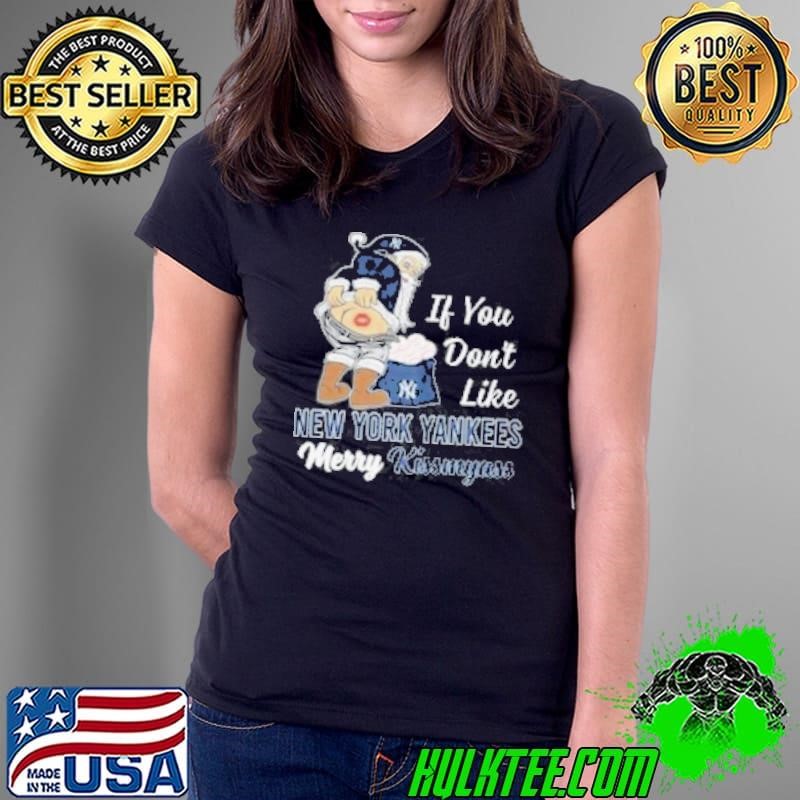 Santa Claus If You Don'T Like New York Yankees Merry Kissmyass 2024 Ladies Tee Santa Claus If You Don'T Like New York Yankees Merry Kissmyass 2024 Ladies Tee