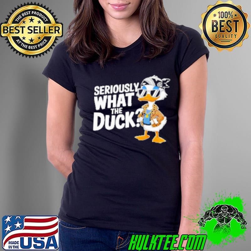 Seriously what the duck funny cartoon duck humor cartoon Shirt