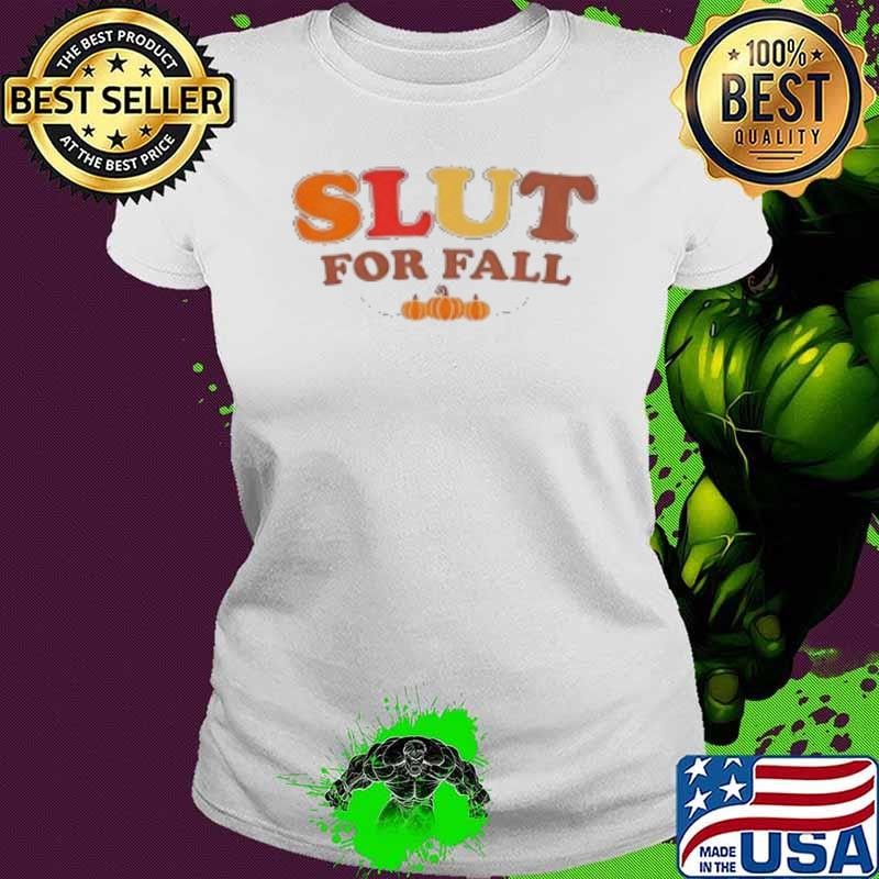 Slut For Fall Halloween Shirt