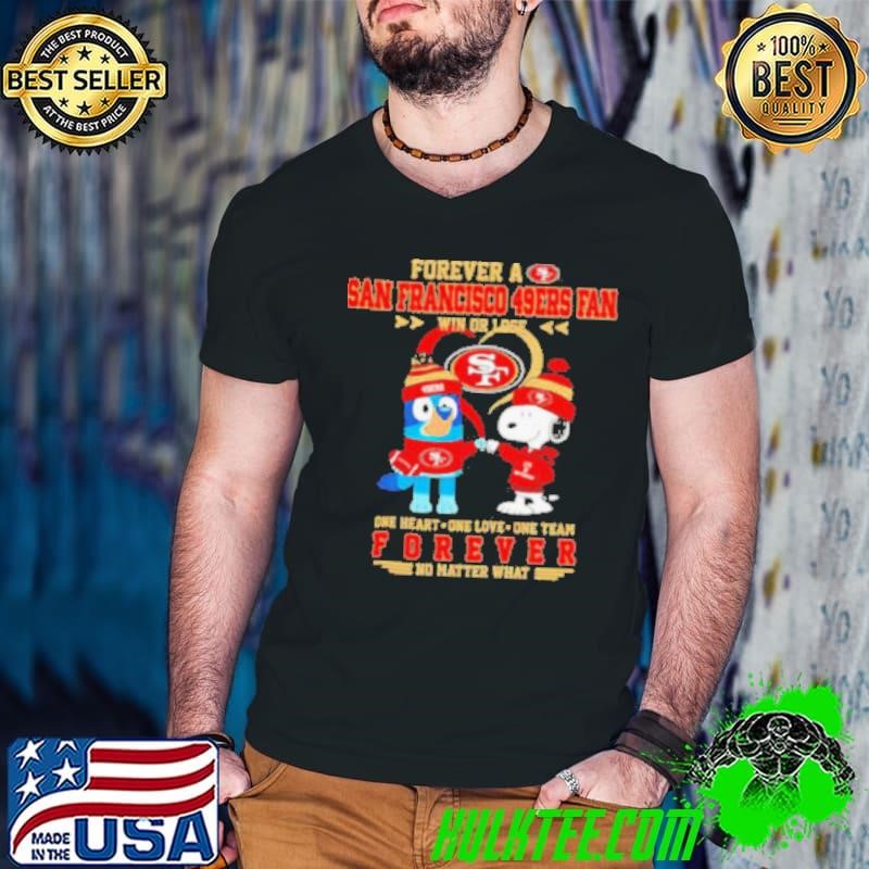 Snoopy and Bluey forever a San Francisco 49ers fan win or lose shirt