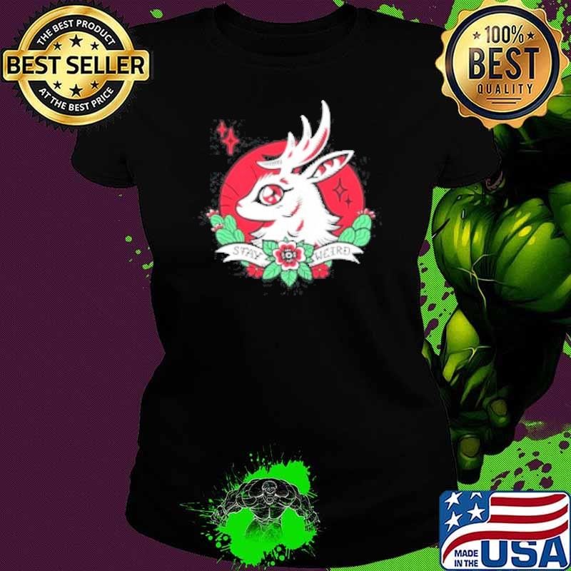 Stay weird jackalope tattoo Shirt