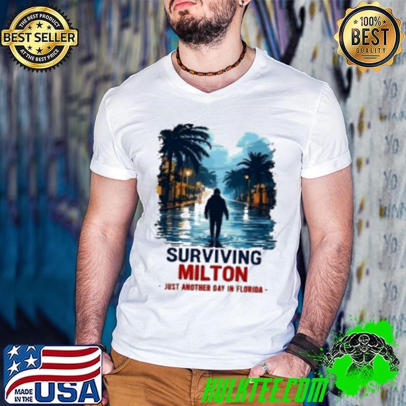 Surviving Milton Just Another Day In Florida Guys V Neck
