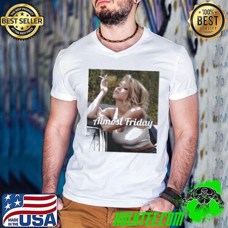 Sydney Sweeney Smoke Car Almost Friday Shirt