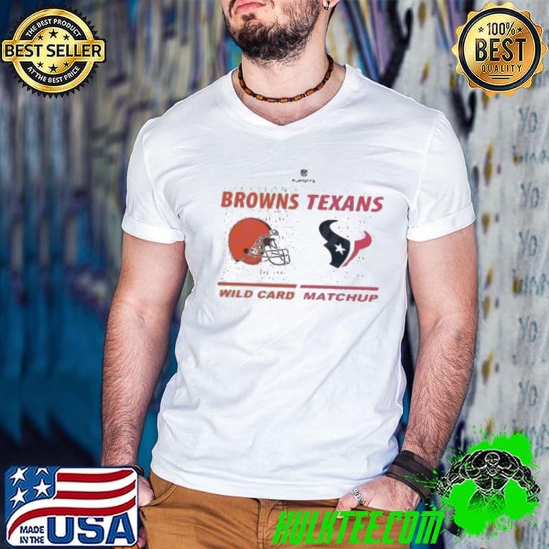 Texans Houston Vs Cleveland Browns Wild Card Matchup Shirt
