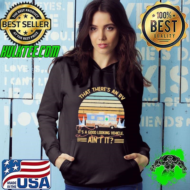 That theres an rv its an looking vehicle vintage shirt