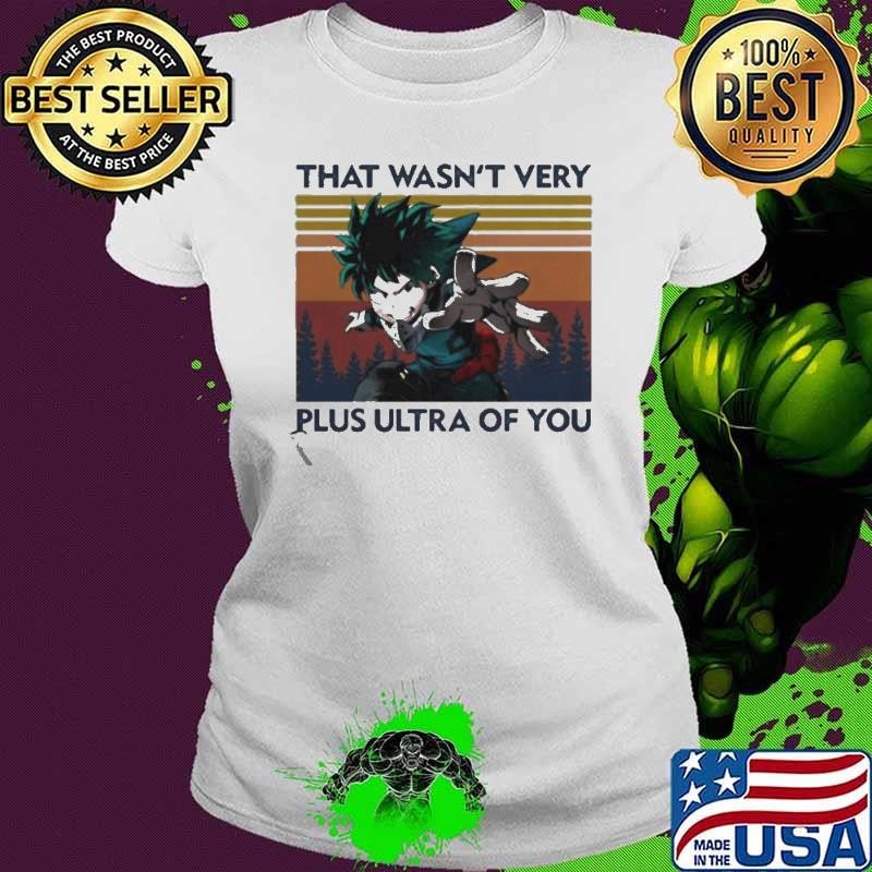 That wasn’t very plus ultra of you vintage shirt