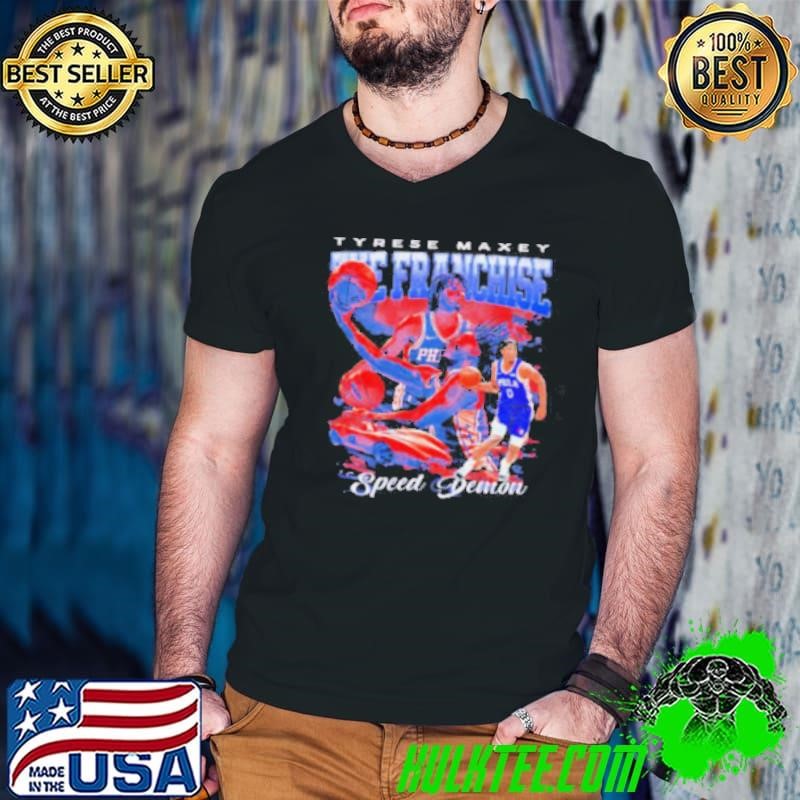 The Franchise Tyrese Maxey speed demon 76ers bootleg shirt