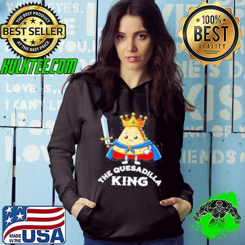 The Quesadilla King Funny Mexican Food Quesadilla Lover Cartoon Shirt