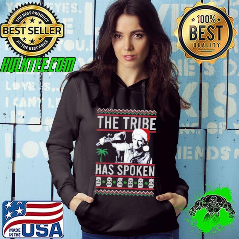 The Tribe Has Spoken Christmas Sweat Hoodie