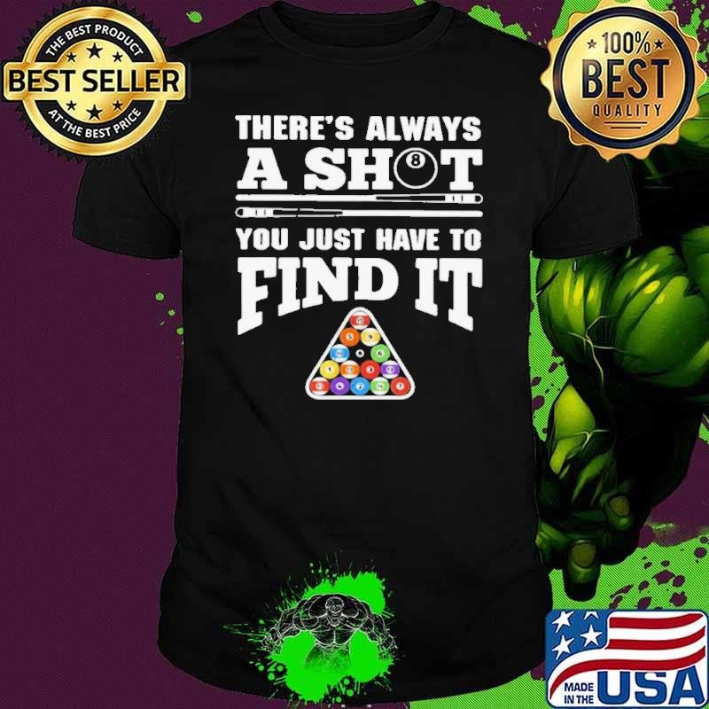 There’s Always A Shit Billiard You Just Have To Find It Science Chemistry Unisex