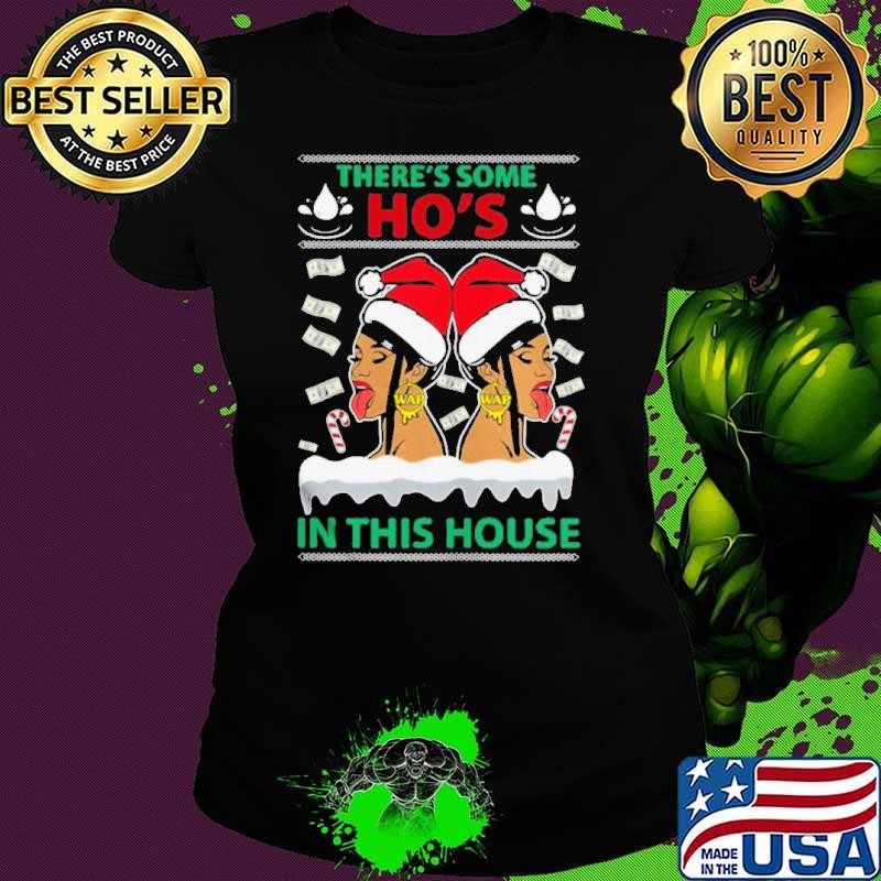 Theres Some Hos in This House Christmas Ladies tee